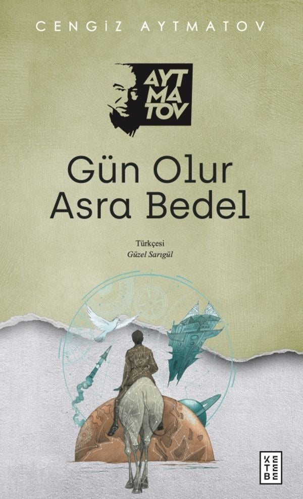 Gün Olur Asra Bedel | Ketebe