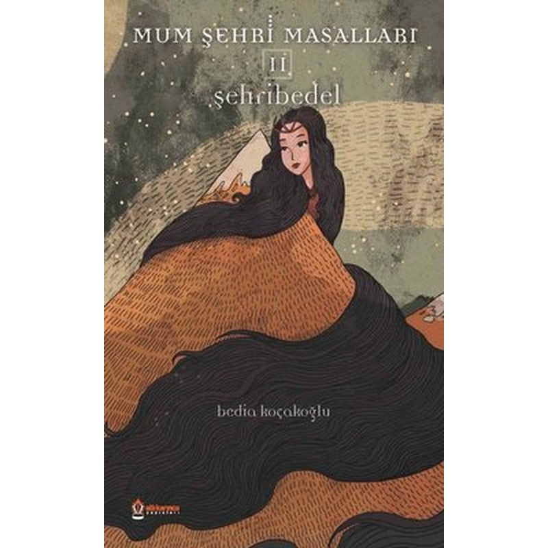 Şehribedel - Mum Şehri Masalları 2 | Atlı Karınca Yayınları