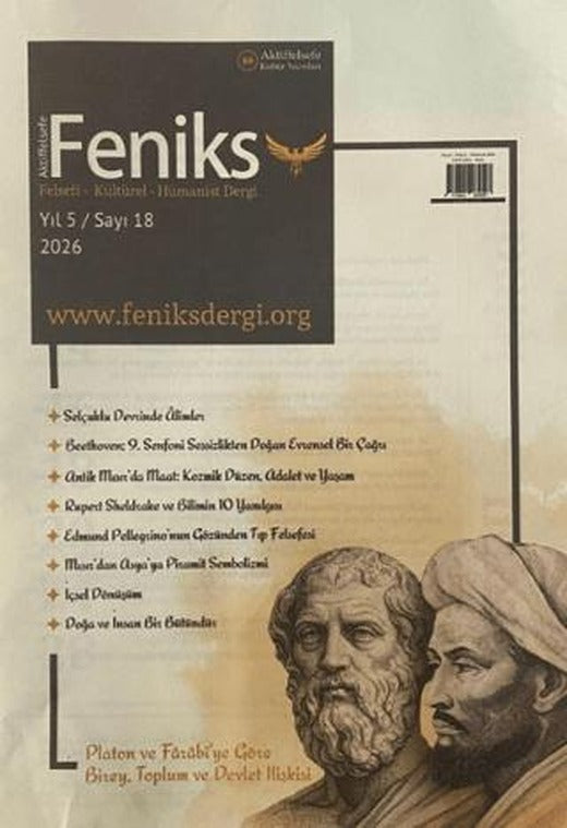 Feniks Felsefi Kültürel Hümanist Dergi Yıl: 5 Sayı: 18 | Aktiffelsefe Kültür Yayınları (Ciltsiz)