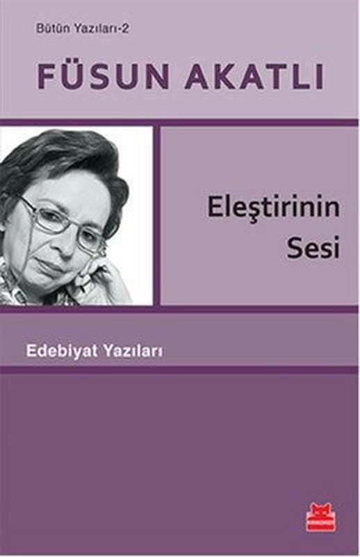 Eleştirinin Sesi - Bütün Yazıları 2 | Kırmızı Kedi