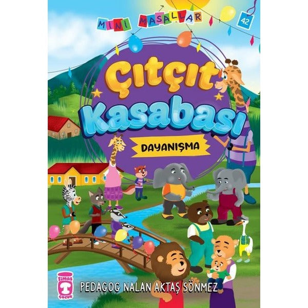 Çıtçıt Kasabası - Mini Masallar 5 | Timaş Çocuk (İnce Kapak)