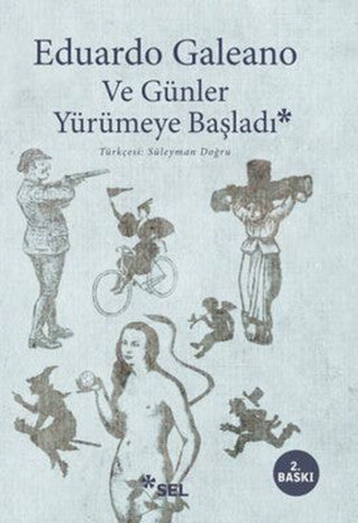 Ve Günler Yürümeye Başladı | Sel Yayıncılık