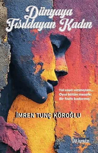 Dünyaya Fısıldayan Kadın | Düş Kurguları Yayıncılık (Ciltsiz)  - Resim 1