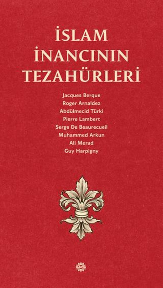 İslam İnancının Tezahürleri