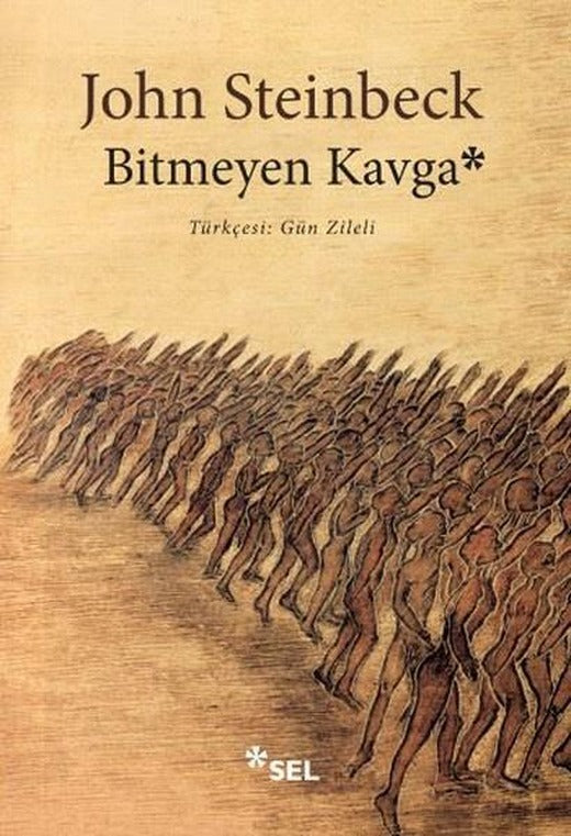 Bitmeyen Kavga | Sel Yayıncılık - Çağdaş Dünya Edebiyatı Dizisi (İnce Kapak)
