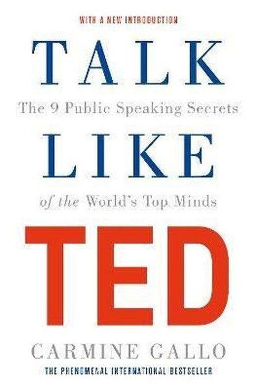 Talk Like TED : The 9 Public Speaking Secrets of the World's Top Minds | Pan MacMillan (İnce Kapak)