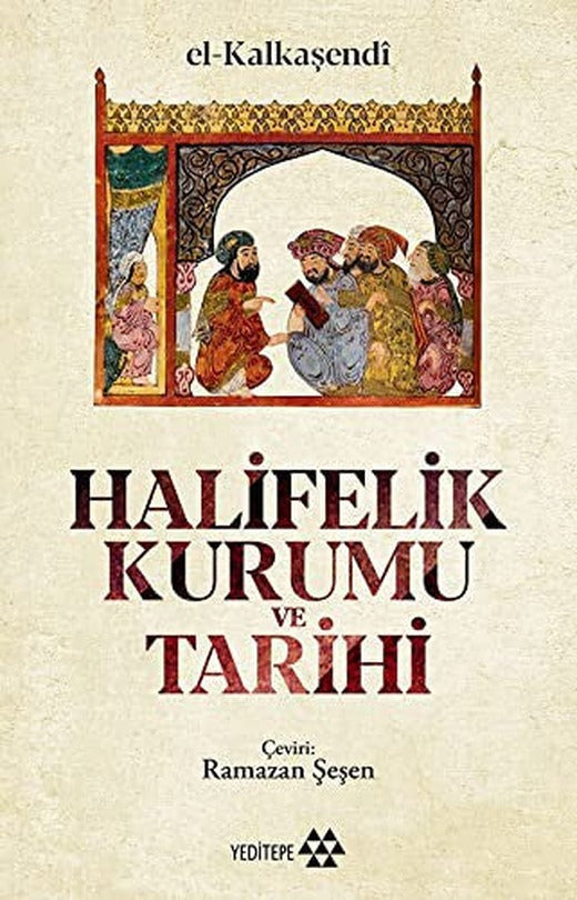 Halifelik Kurumu ve Tarihi | Yeditepe Yayınevi