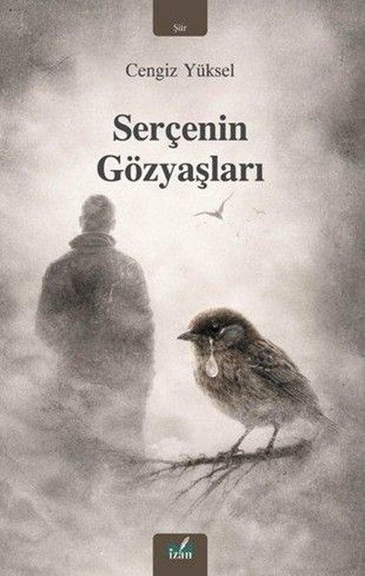 Serçenin Gözyaşları | İzan Yayıncılık (İnce Kapak)