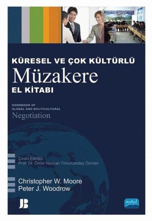 Küresel ve Çok Kültürlü Müzakere El Kitabı | Nobel Akademik Yayıncılık (İnce Kapak)