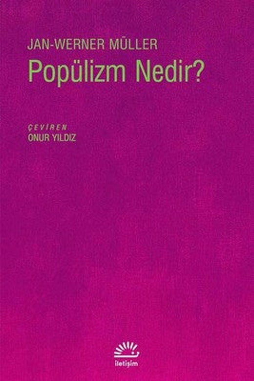 Popülizm Nedir? | İletişim Yayınları