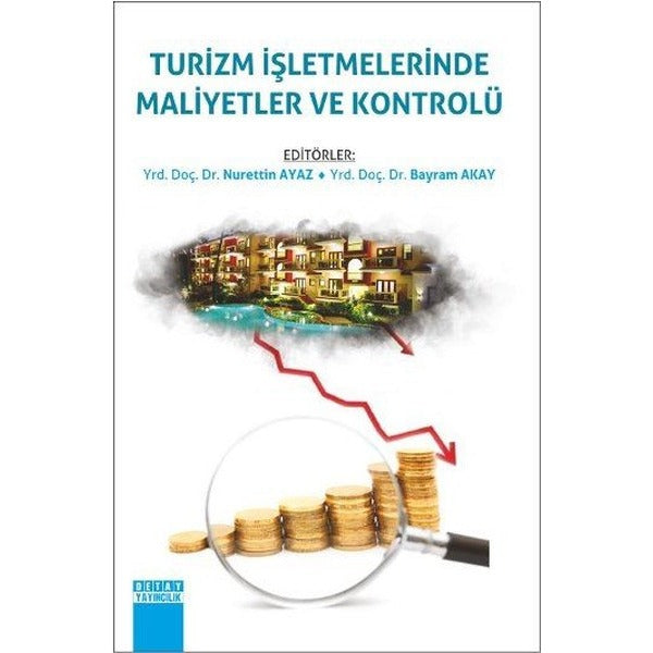 Turizm İşletmelerinde Maliyetler ve Kontrolü | Detay Yayıncılık (İnce Kapak)