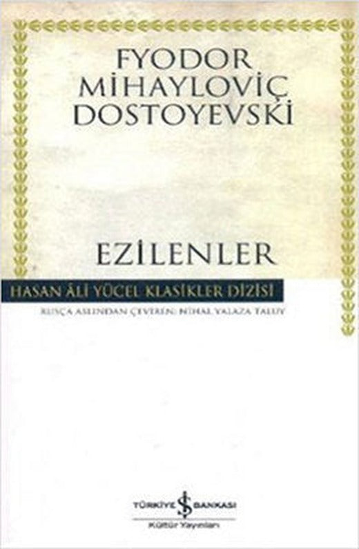 Ezilenler - Hasan Ali Yücel Klasikleri | İş Bankası Kültür Yayınları