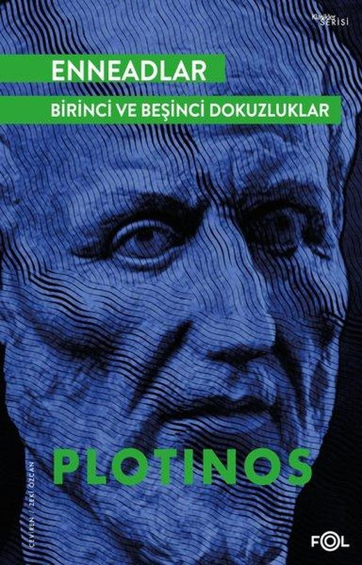 Enneadlar - Birinci ve Beşinci Dokuzluklar | Fol Kitap (İnce Kapak)