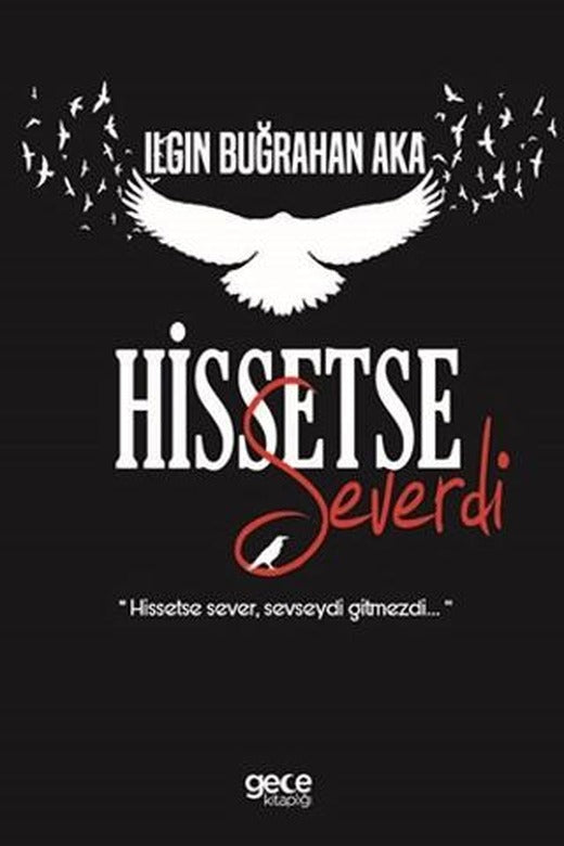 Hissetse Severi | Gece Kitaplığı (Ciltsiz)
