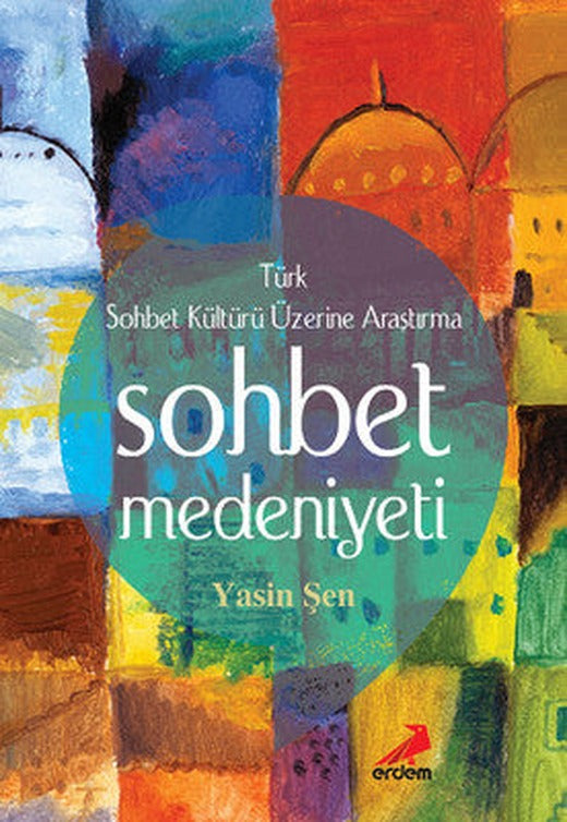Sohbet Medeniyeti | Erdem Yayınları