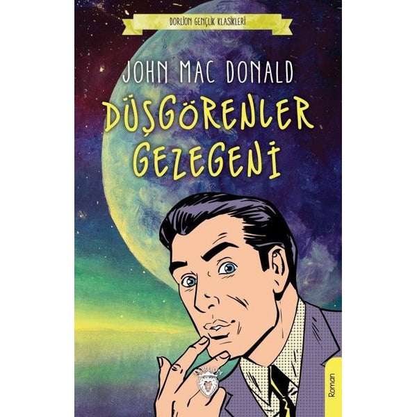 Düşgörenler Gezegeni | Dorlion Yayınları (Ciltsiz)