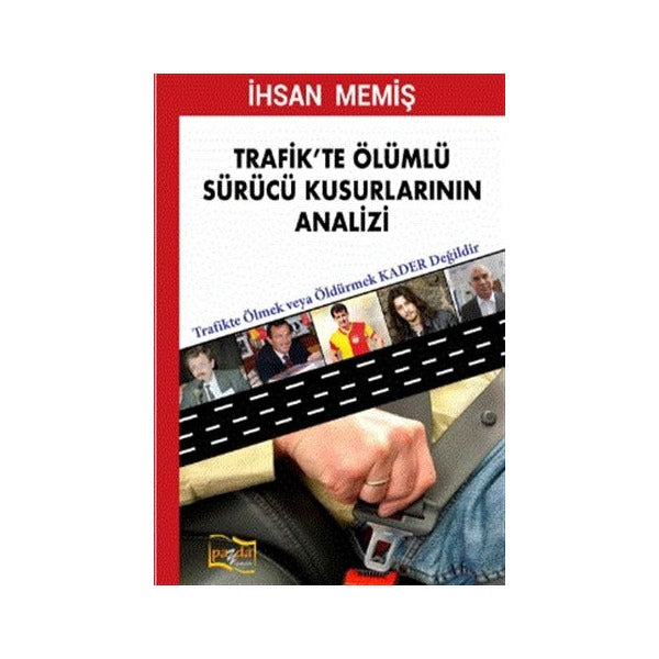 Trafik'te Ölümlü Sürücü Kusurlarının Analizi