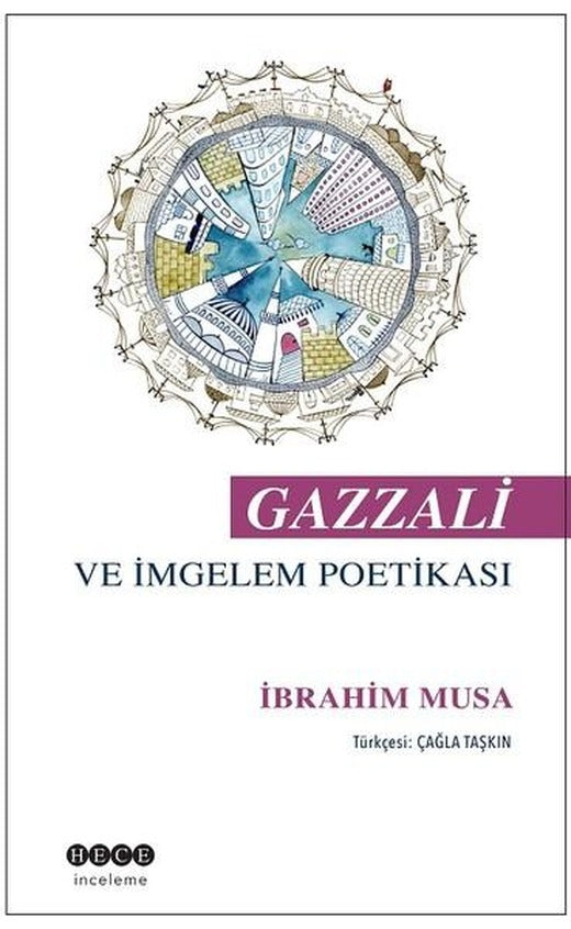 Gazzali ve İmgelem Poetikası | Hece Yayınları (İnce Kapak)