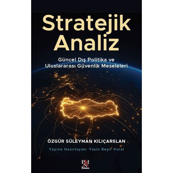 Stratejik Analiz - Güncel Dış Politika ve Uluslararası Güvenlik Meseleleri | Panama Yayıncılık (İnce Kapak)