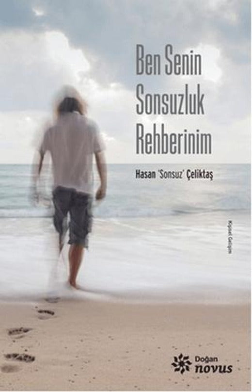 Ben Senin Sonsuzluk Rehberinim | Doğan Novus (Ciltsiz)