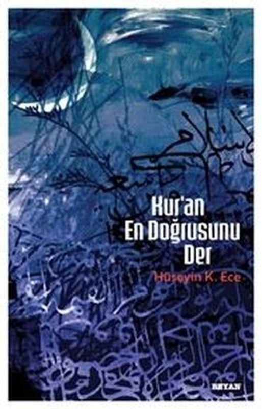 Kur'an En Doğrusunu Der | Beyan Yayınları (İnce Kapak)
