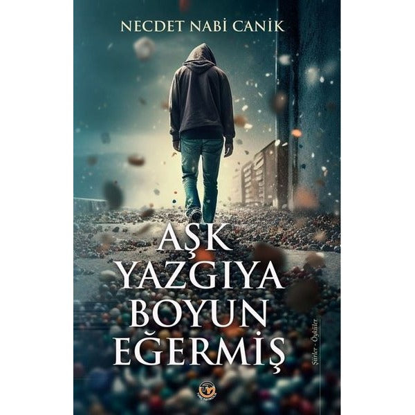 Aşk Yazgıya Boyun Eğermiş - Şiirler - Öyküler