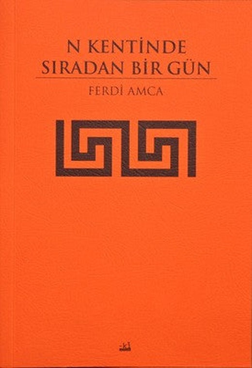 N Kentinde Sıradan Bir Gün | Ki Yayınları