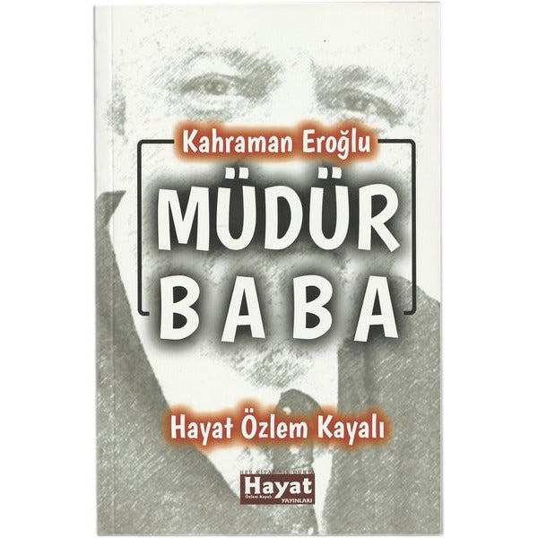 Müdür Baba | Hayat Özlem Kayalı Yayınları (İnce Kapak)