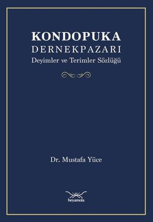 Kondopuka Dernekpazarı Deyimler ve Terimler Sözlüğü