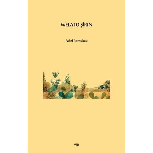Welato Şirın | Vir Yayınları