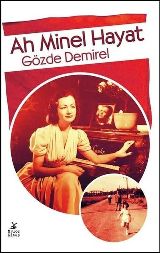 Ah Minel Hayat | Mylos Kitap (İnce Kapak)