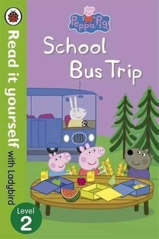 Peppa Pig: School Bus Trip - Read it yourself with Ladybird: Level 2 | Ladybirds
