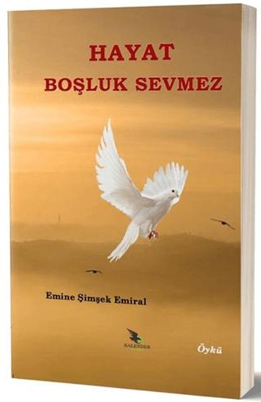 Hayat Boşluk Sevmez
