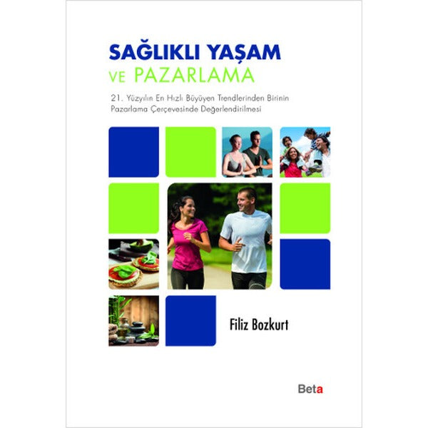 Sağlıklı Yaşam ve Pazarlama | Beta Yayınevi (Ciltsiz)