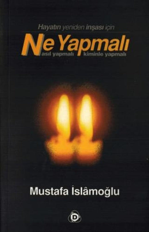 Hayatın Yeniden İnşası İçin Ne Yapmalı Nasıl Yapmalı Kiminle Yapmalı | Düşün Yayıncılık (Ciltsiz)