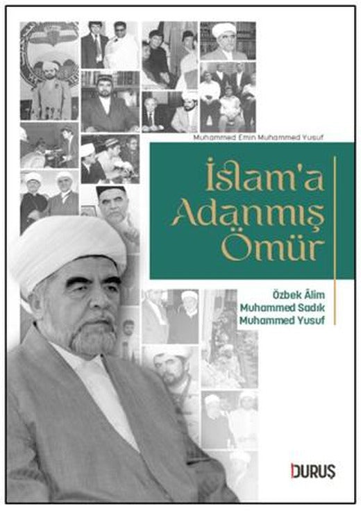 İslam'a Adanmış Ömür