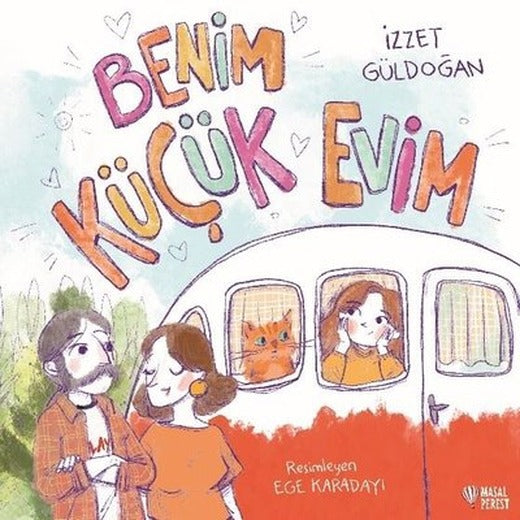 Benim Küçük Evim | Masalperest (İnce Kapak)