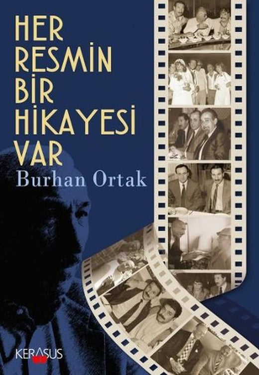 Her Resmin Bir Hikayesi Var | Kerasus (İnce Kapak)