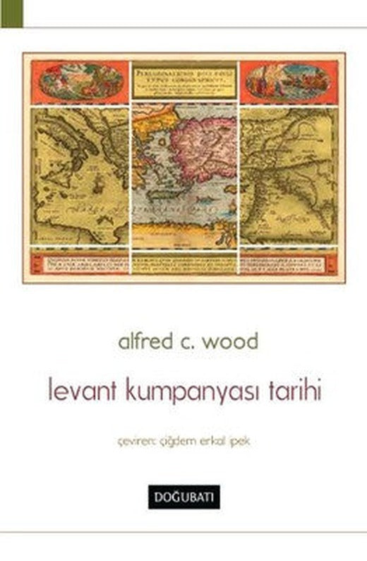 Levant Kumpanyası Tarihi | Doğu Batı Yayınları
