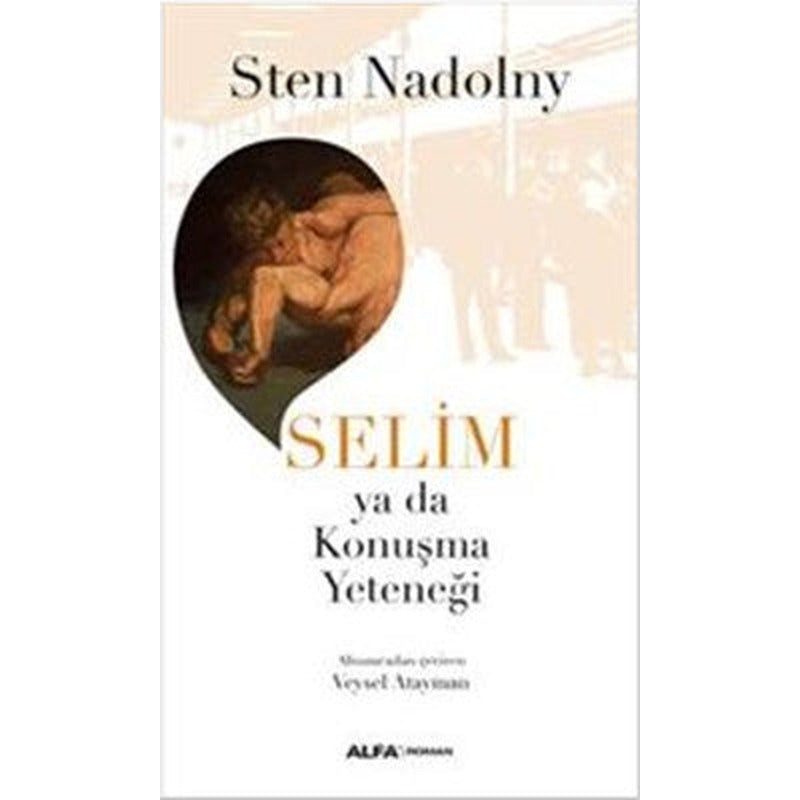 Selim ya da Konuşma Yeteneği | Alfa Yayınları