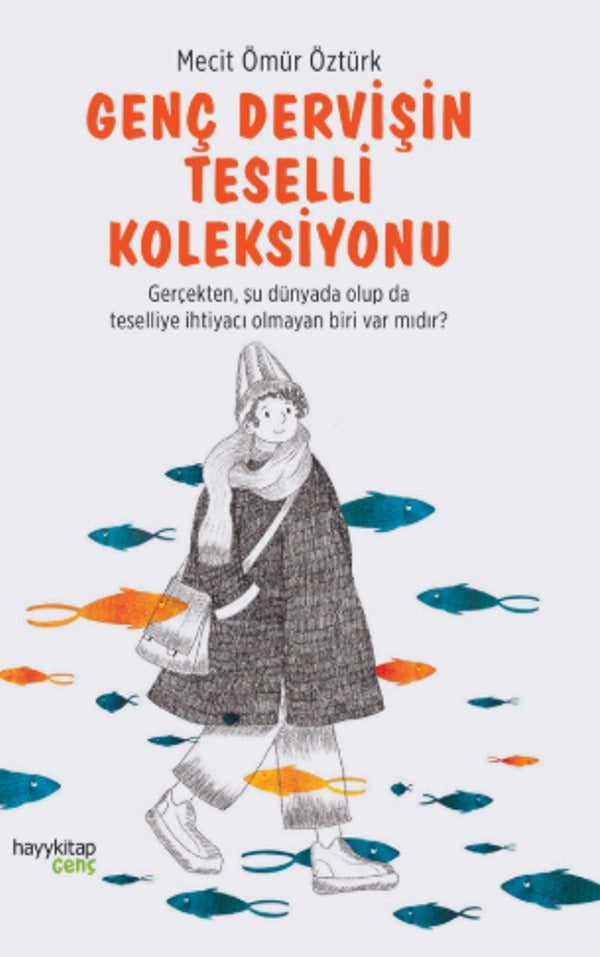 Genç Dervişin Teselli Koleksiyonu | Hayykitap