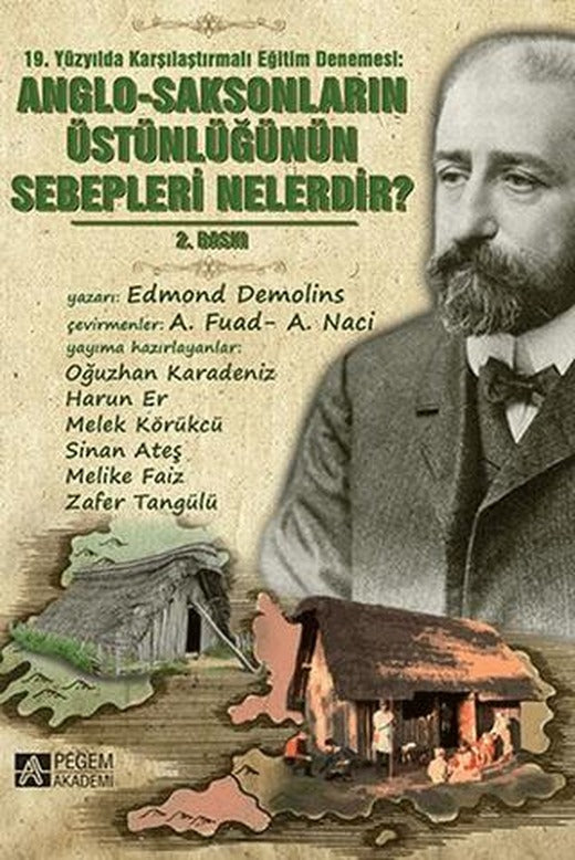 Anglo-Saksonların Üstünlüğünün Sebepleri Nelerdir? | Pegem Akademi Yayıncılık (Ciltsiz)