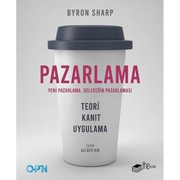 Pazarlama: Yeni Pazarlama-Geleceğin Pazarlaması | The Kitap (İnce Kapak)