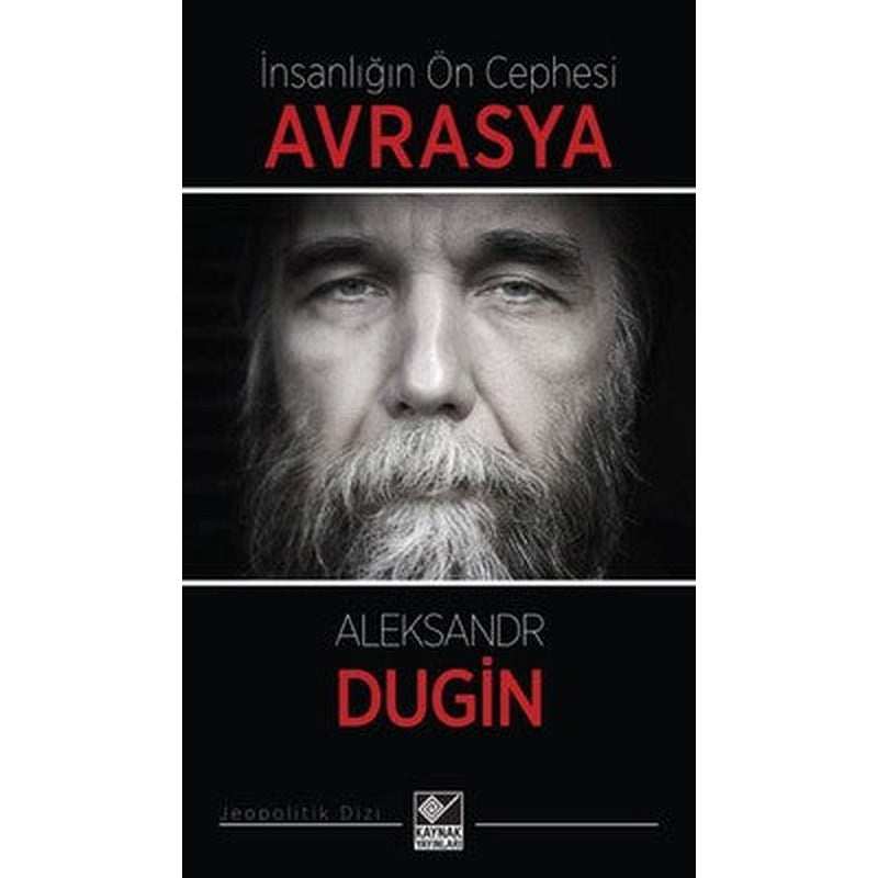İnsanlığın Ön Cephesi Avrasya | Kaynak Yayınları
