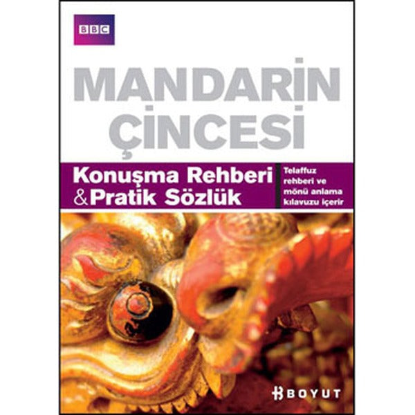 Mandarin Çincesi Konuşma Rehberi - Pratik Sözlük | Boyut Yayın Grubu (İnce Kapak)