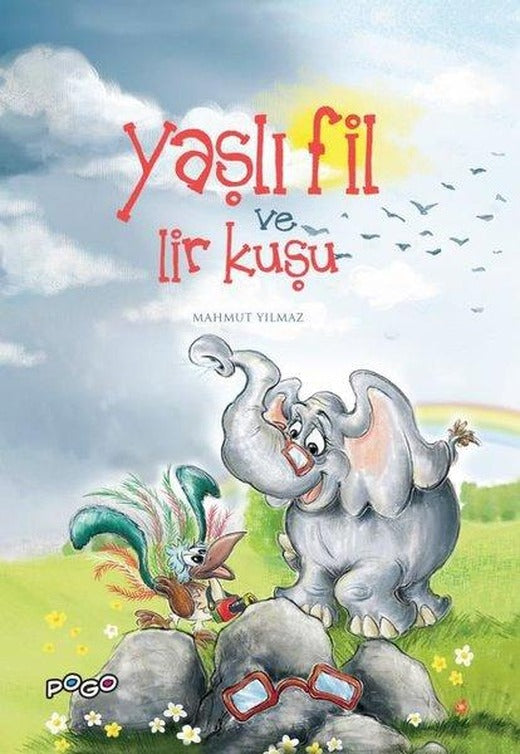 Yaşlı Fil ve Lir Kuşu | Pogo (Ciltli)