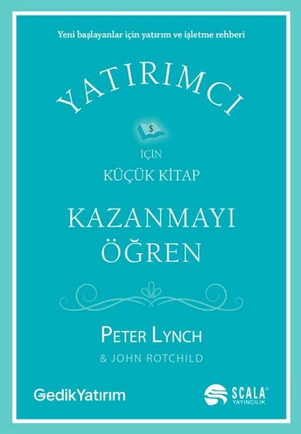 Kazanmayı Öğren - Yatırımcı İçin Küçük Kitap | Scala Yayıncılık