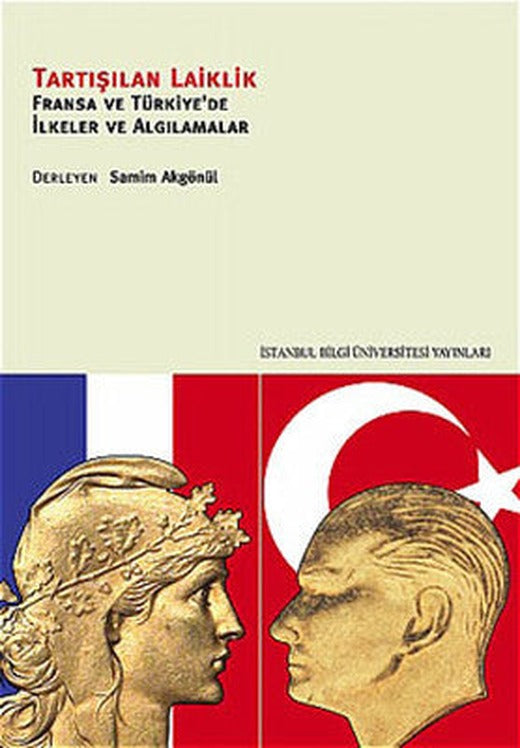 Tartışılan Laiklik | İstanbul Bilgi Üniv.Yayınları
