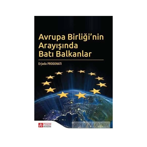 Avrupa Birliği’nin Arayışında Batı Balkanlar