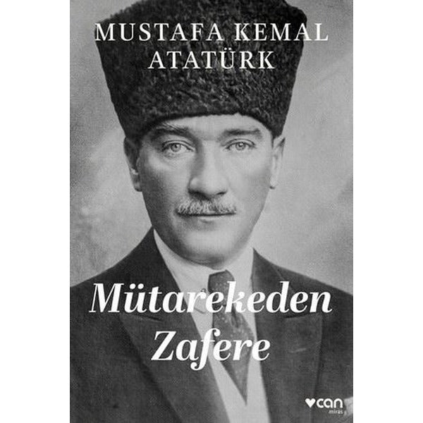 Mütarekeden Zafere | Can Yayınları (İnce Kapak)
